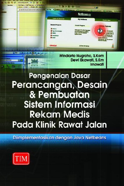 Pengenalan Dasar Perancangan Desain dan Pembuatan Sistem Informasi Rekam Medis Pada Klinik Rawat Jalan